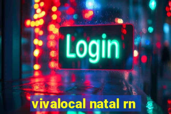 vivalocal natal rn